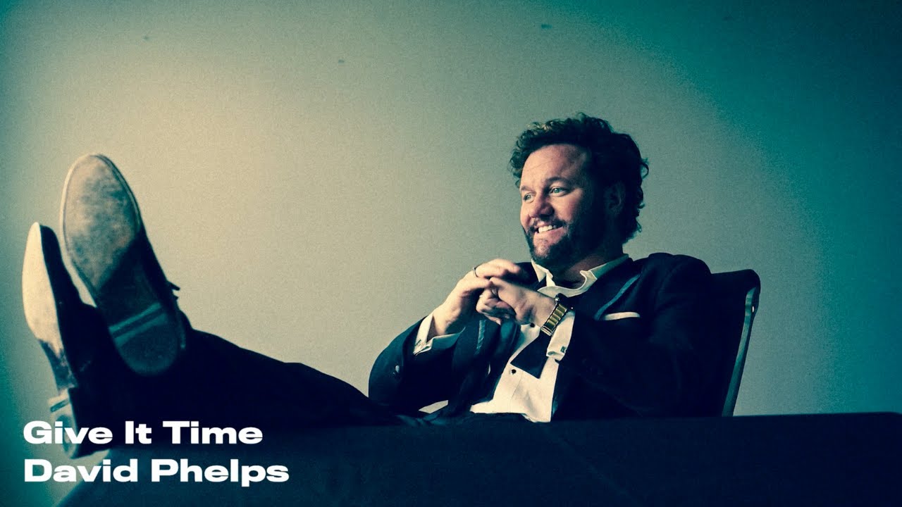 Watch David Phelps - Give It Time (Official Lyric Video) on YouTube Watch David Phelps - Give It Time (Official Lyric Video) on YouTube