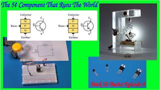 Back To Basics Episode 9: The 5¢ Component That Runs The World