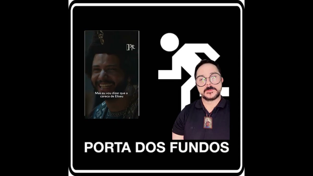 Porta dos fundo ataca os cristãos 