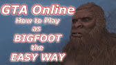 Gta 5 Bigfoot Peyote Plant Location How To Play As Bigfoot Sasqauch In Gta 5 Youtube