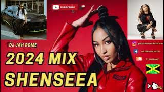 Shenseea Mix 2024    | Shenseea Dancehall Mix |  Shenseea Hits |  DJ JahRome