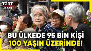 Dünyanın En Yaşlı Ülkesi Belli Oldu 95 Binden Fazla Kişi 100 Yaş Ve Üzerinde - Tgrt Haber Resimi