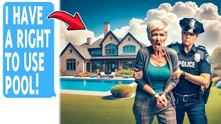 Angry Karen Gets Arrested For Claiming She Owns My Pool and Trespassing On My Property
