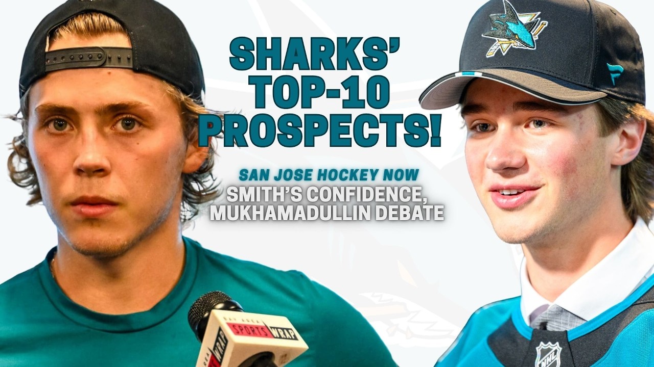 Sharks’ Top-10 Prospects, Smith’s Confidence, Mukhamadullin Debate | EP 123