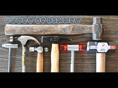 Types of Hammer and their uses | DIY