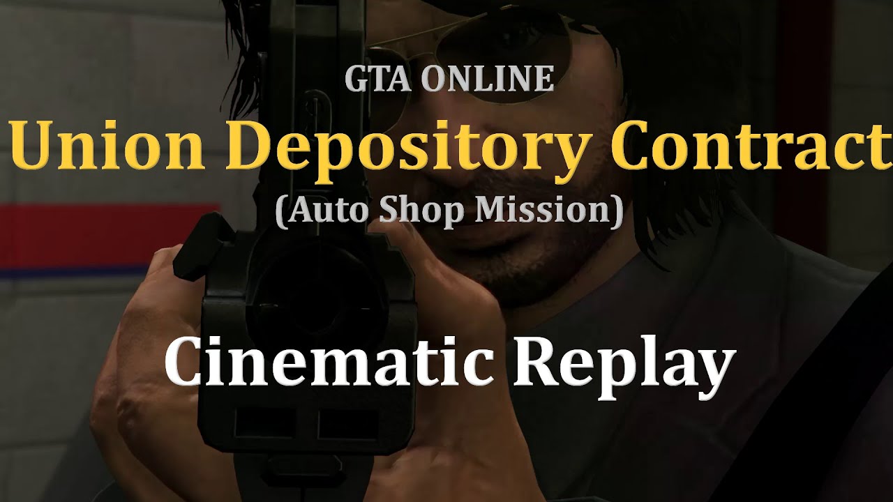 GTA Online Auto Shop Job Union Depository Contract FINALE