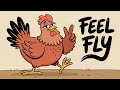 It Feels So Fly To Be Born As A Chicken