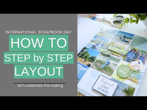 National Scrapbook Day Step by Step Scrapbook Pages #scrapbooking