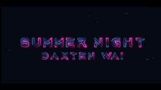 Daxten, Wai feat. Frank Moody - Summer Night(Lyrics Video)