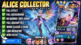 Download lagu Script Skin Alice Collector - Dreaming Monarch No Password | Full Effect Voice | Patch Terbaru