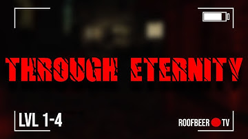 Through Eternity | All 4 Levels So Far Playthrough | No Commentary Indie Horror Gameplay