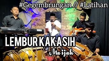 Lembur kakasih (cipt. Nano. S)  ma, ijah latihan