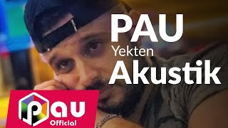 PAU - Yekten (Akustik Cover)