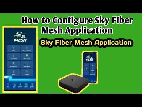 How to configure Sky Fiber Mesh Application|Paano gamitin ang sky fiber mesh application.