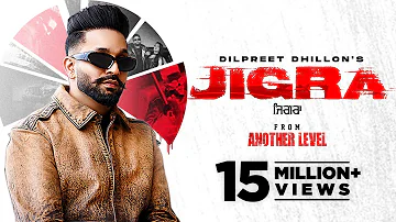 Dilpreet Dhillon - Jigra (HD Video) | 2023 | Desi Crew | Latest Punjabi Song | New Punjabi Song 2023