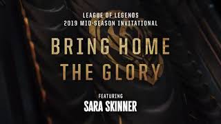 Bring Home the Glory ft  Sara Skinner  AUDIO   MSI 2019   League of Legends