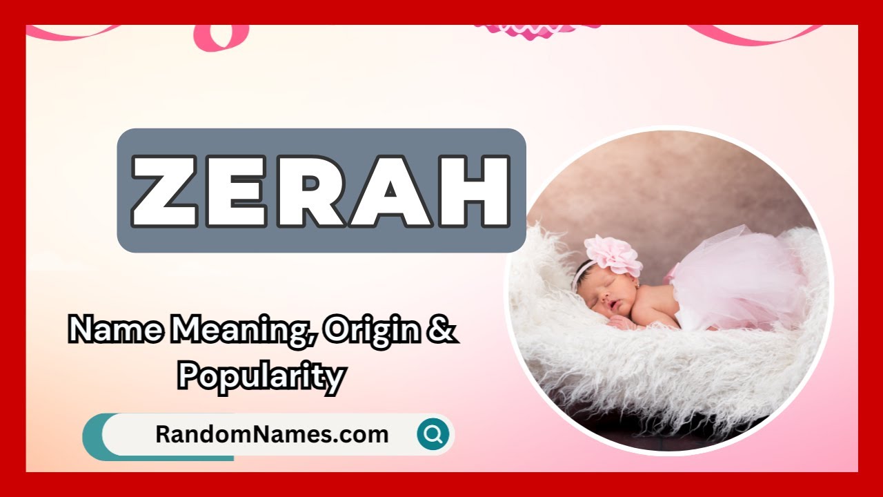 Zerah - Baby Boy Name Meaning, Origin & Popularity - RandomNames.com