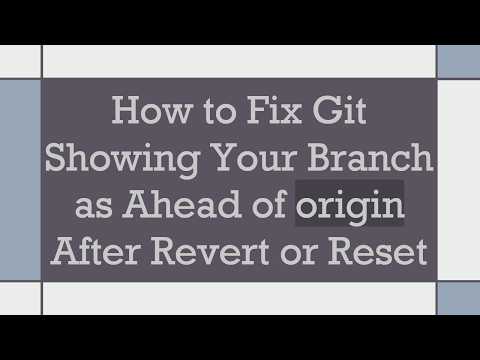 How to Fix Git Showing Your Branch as Ahead of origin After Revert or Reset