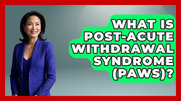 What Is Post-Acute Withdrawal Syndrome (PAWS)? - Mind Over Substance