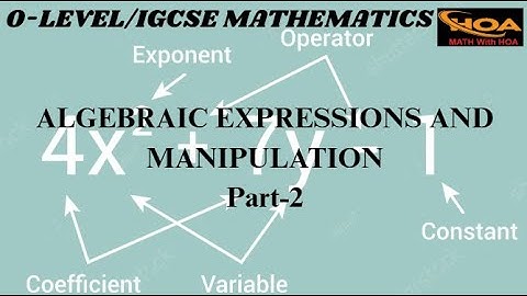 Algebraic Expressions & Manipulation | Part-2 | O-Level & IGCSE Mathematics | MATH With HOA