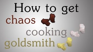 [OSRS] How to get Chaos, Cooking and Goldsmith gauntlets