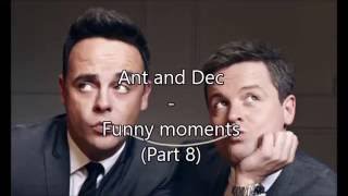 Ant and Dec - Funny moments compilation // Part 8