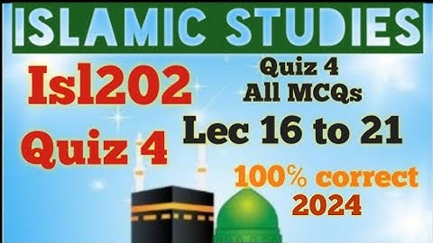 Isl202_Quiz 4_Lec 16 to 21||Quiz 4_Final Term MCQs_100℅ correct solution