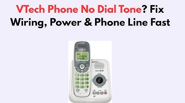 VTech Phone No Dial Tone? Fix Wiring, Power & Phone Line Fast