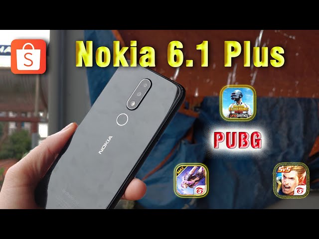 Đánh giá và Test Game Nokia 6.1 Plus - Toàn diện tầm giá 1 củ nhưng không bán đại trà