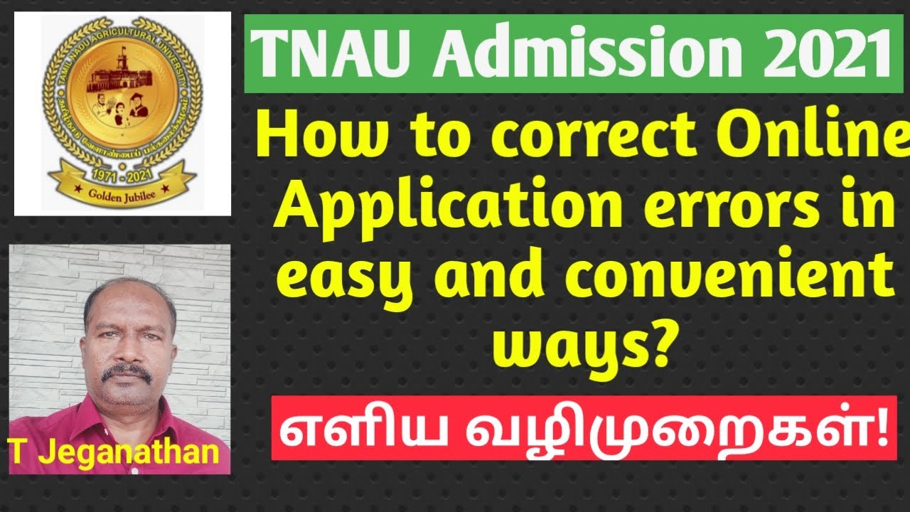 TNAU Admission 2021: How to correct Online Application errors in easy and convenient ways?