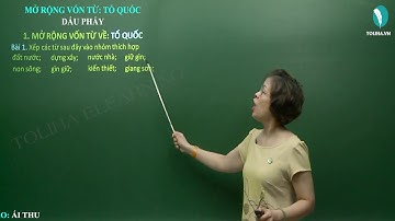 Mở rộng vốn từ: Tổ quốc. Dấu phẩy - Ngữ pháp - Tuần 20 - Tiếng Việt 3