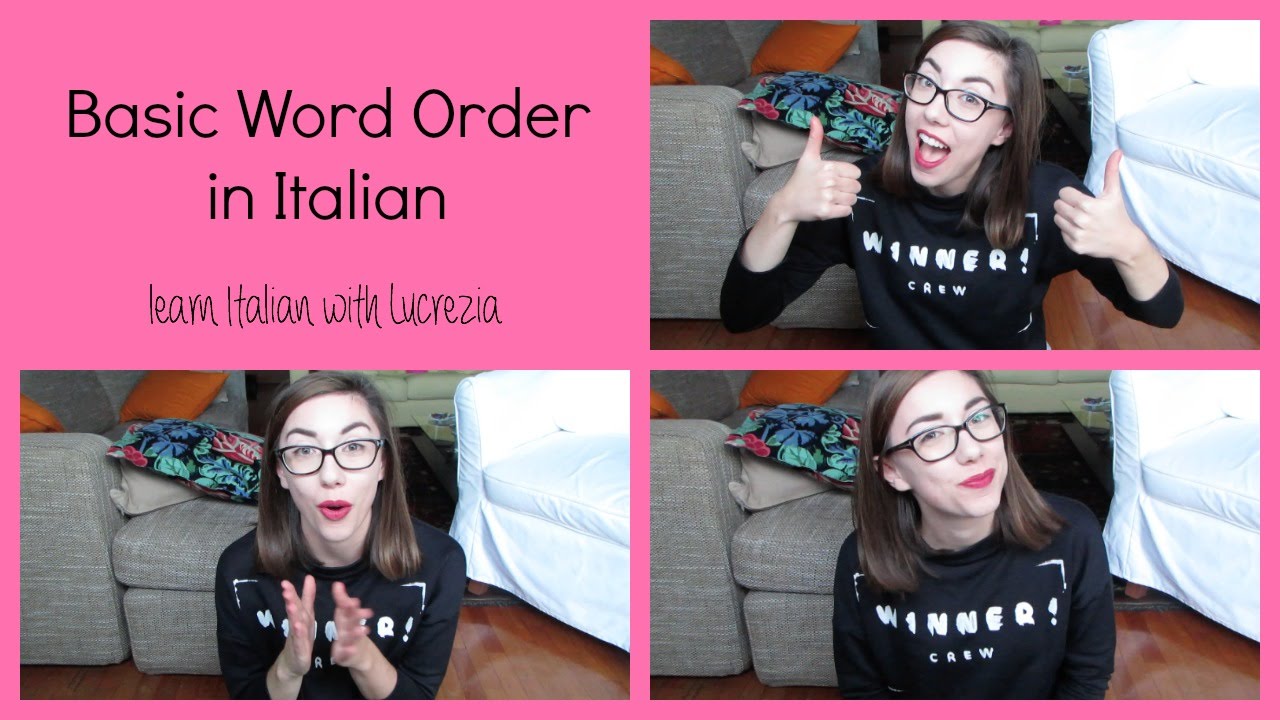 Basic word order in Italian (SVO) (+ exercise) Learn Italian with Lucrezia YouTube Basic word order in Italian (SVO) (+ exercise) Learn Italian with Lucrezia YouTube