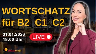 🇩🇪1 Stunde DEUTSCHUNTERRICHT: WORTSCHATZ für Fortgeschrittene (Deutsch lernen | B2 | C1| C2)