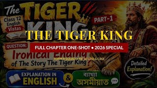 The Tiger King Class 12 English | Full Chapter One-Shot | NCERT CBSE & MP Board 2026-27