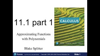 Lesson 11.1 (part 1): Approximating Functions with Polynomials