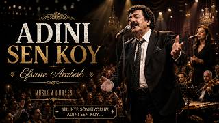 Adını Sen Koy - Müslüm Gürse (Canli Konser)