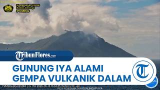 PVMBG Catat Gunung Iya Alami Dua Gempa Vulkanik Dalam, Masyarakat Diminta Waspada