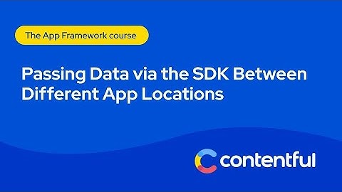 Passing data through the SDK with different app locations
