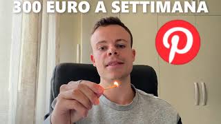 COME GUADAGNARE 300 EURO/SETTIMANA CON PINTEREST E AFFILIATE MARKETING