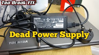 Dead Toshiba Laptop Power Supply - Can it be FIXED?