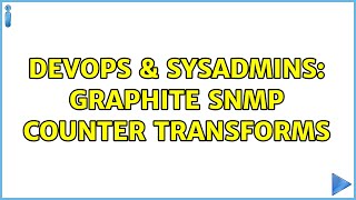 DevOps & SysAdmins: Graphite SNMP Counter transforms (3 Solutions!!)
