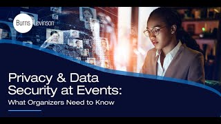 Privacy & Data Security at Events: What Organizers Need to Know