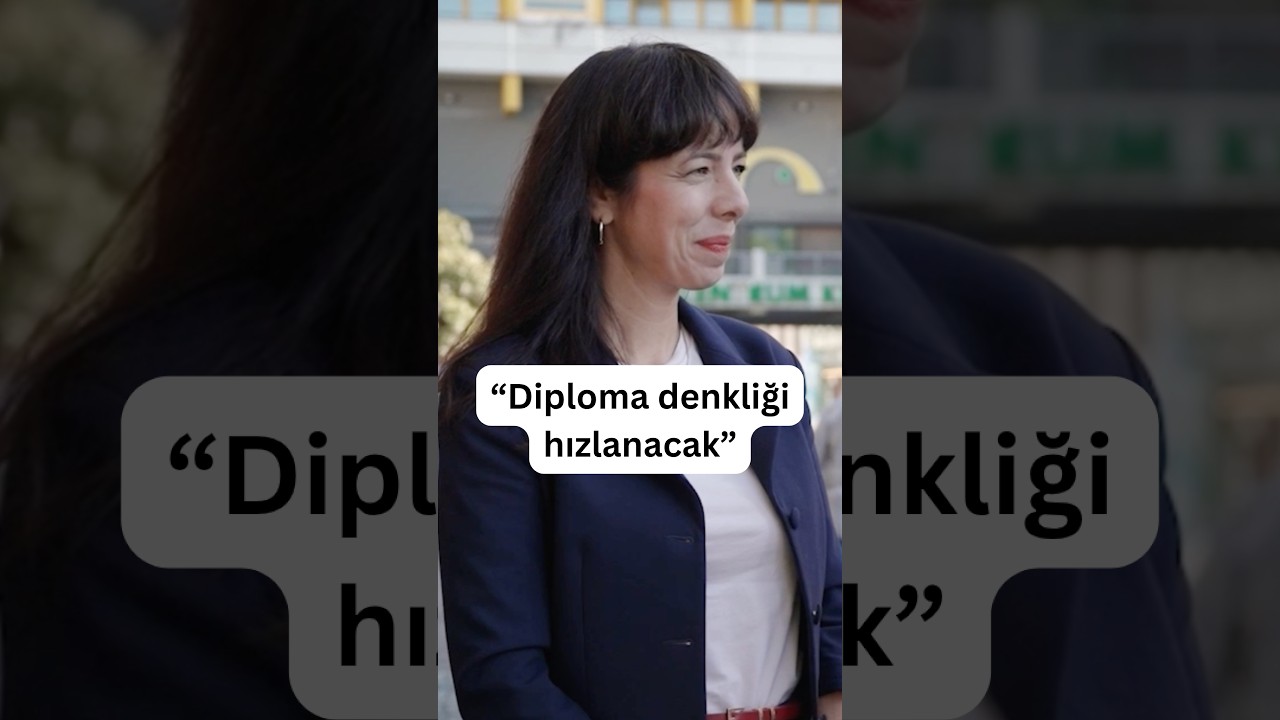 "Diploma denkliği hızlanmalı"