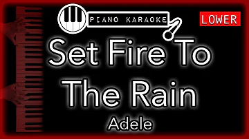 Set Fire To The Rain (LOWER -3) - Adele - Piano Karaoke Instrumental