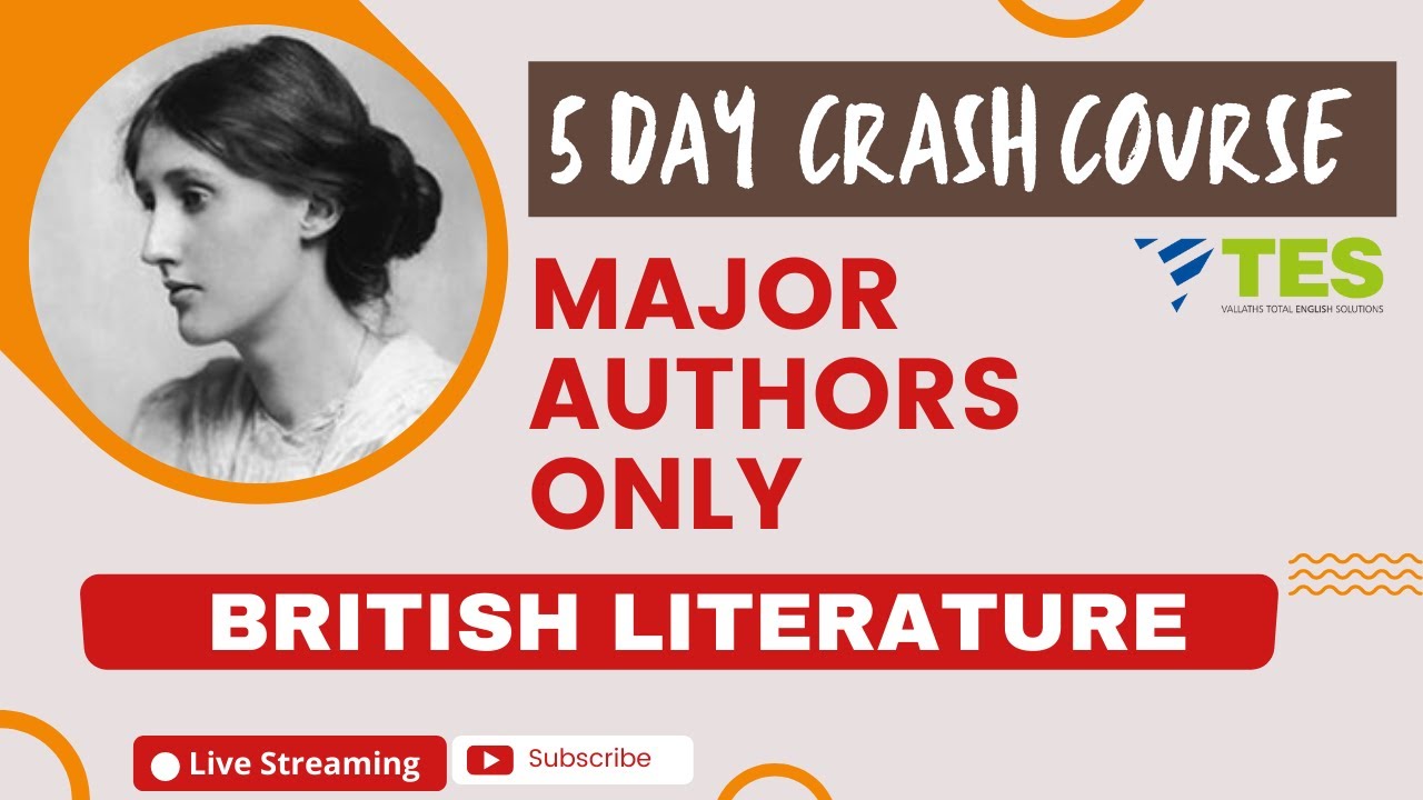 MAJOR AUTHORS ONLY British Literature for WB SET, G SET, JK SET, NTA NET