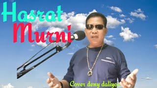 Hasrat murni - Cover Deny Daliyos @Nayla kusuma official