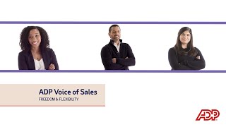 ADP Sales - Freedom and Flexibility