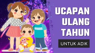 Selamat Ulang Tahun Untuk Adikku