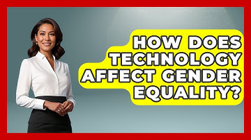 How Does Technology Affect Gender Equality? - Gender Equality Network