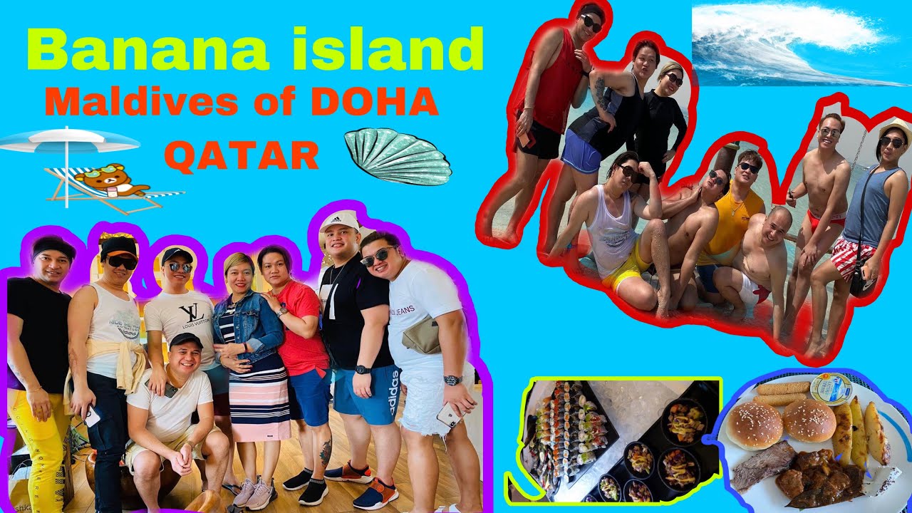 Maldives of DOHA QATAR...Banana Island 🌴🌴🌊🌊 YouTube